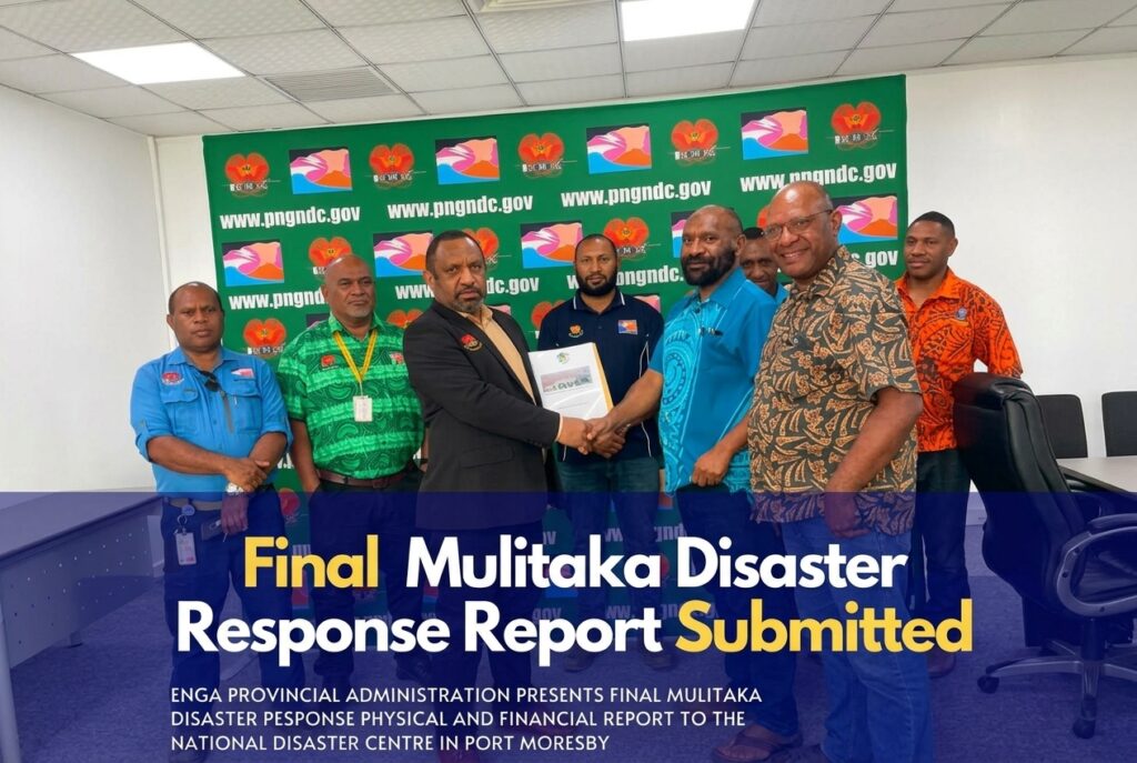 Enga Provincial Administration Presents Final Mulitaka Disaster Response Physical and Financial Report to the National Disaster Centre